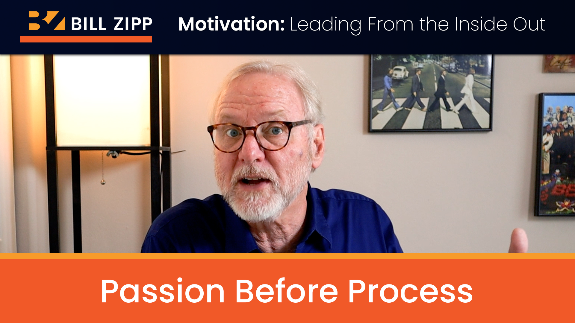 Secret One: Put Passion before Process